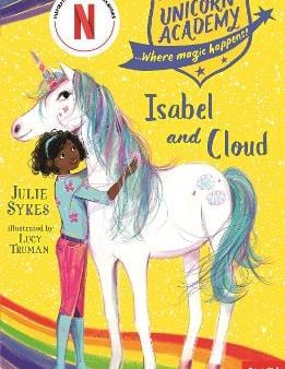 Julie Sykes: Unicorn Academy: Isabel and Cloud [2018] paperback Supply